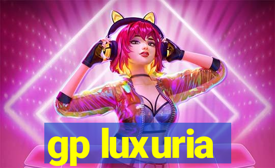 gp luxuria